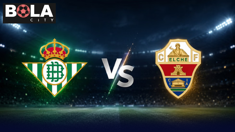 Poster pertandingan Real Betis vs Elche di Liga Spanyol dengan latar stadion malam dan logo kedua tim.